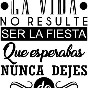 Vinilo Frase Aunque La Vida.. Decoracion Pared 60x40cm