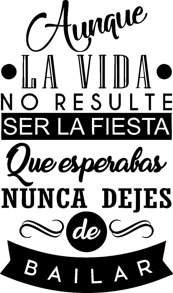 Vinilo Frase Aunque La Vida.. Decoracion Pared 60x40cm