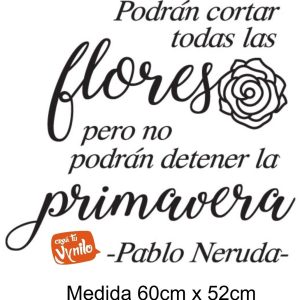 Vinilo Decorativo Pablo Neruda Podrán Cortar Todas 60x52r