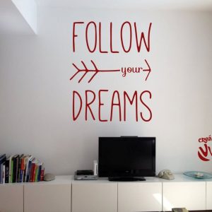 Vinilo Frase Follow Your Dreams Decorativo Chico Modelo B