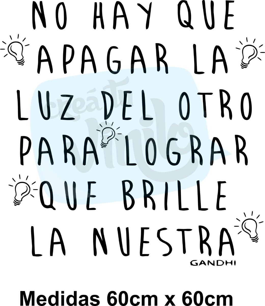 Vinilo Frase No Hay Que Apagar La Luz Del Otro Decorativo - Imagen 3