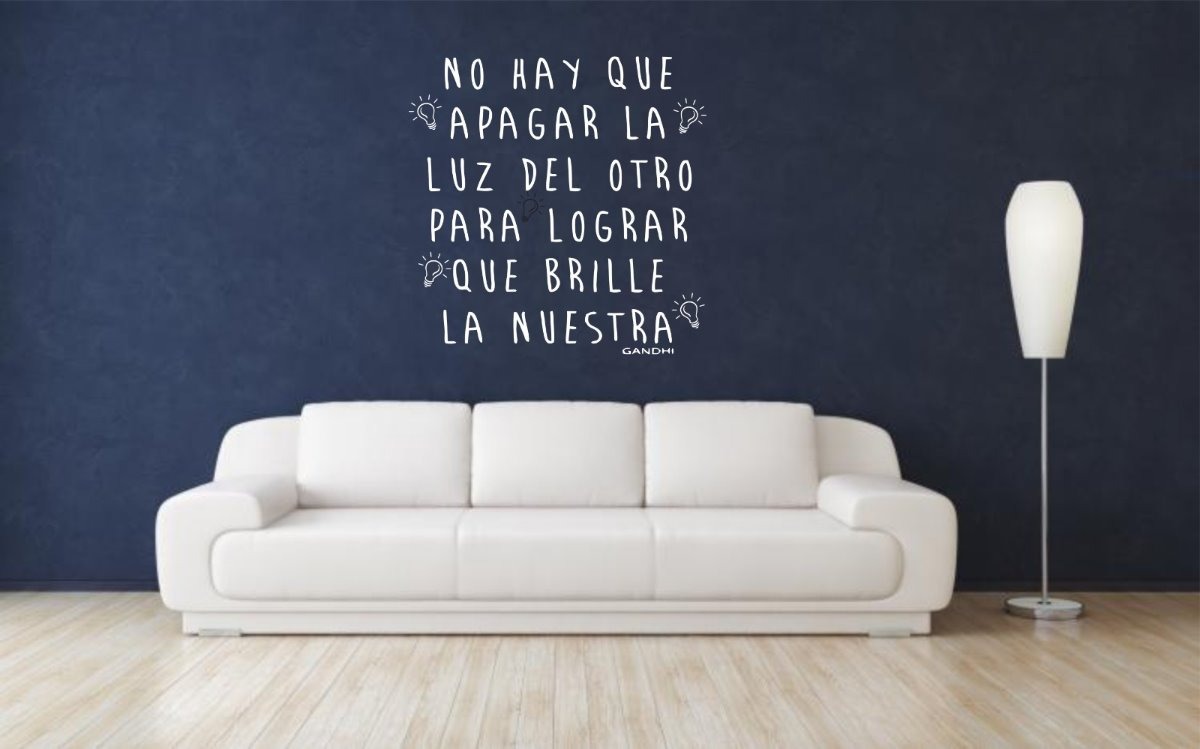 Vinilo Frase No Hay Que Apagar La Luz Del Otro Decorativo - Imagen 2