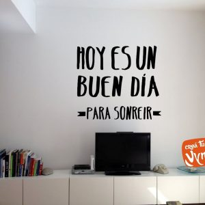 Vinilo Frase Hoy Es Un Buen Dia Decorativo Creá Tu Vynilo