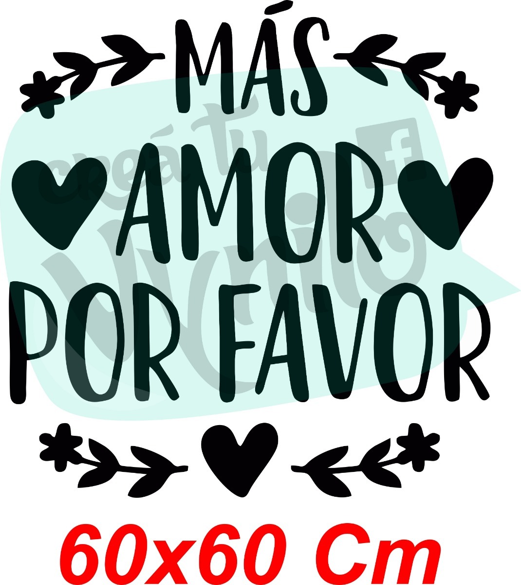 Vinilo Frase Mas Amor Por Favor Decoracion Pared 60x60cm - Imagen 4