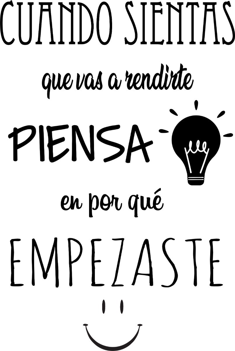 Vinilo Frase Cuando Sientas Que Vas A Decoracion 60x40cm