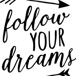 Vinilo Frase Follow Your Dreams Decorativo 60x45cm