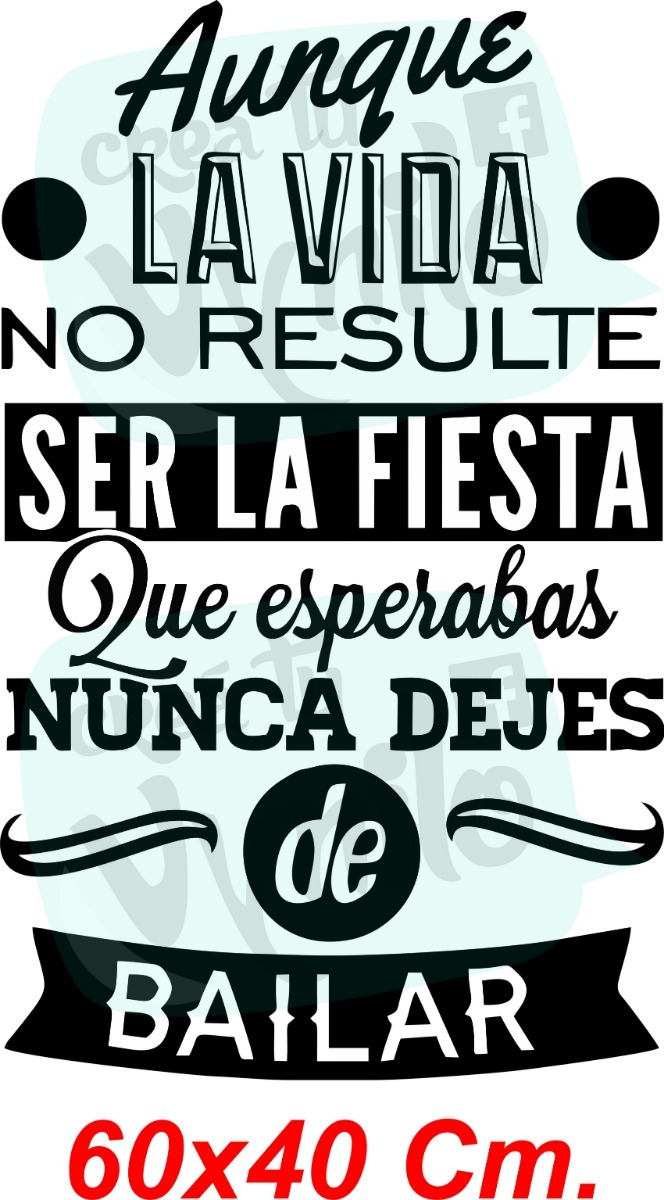 Vinilo Frase Aunque La Vida.. Decoracion Pared 60x40cm - Imagen 2