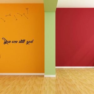 Vinilo Frase You Are Still God Con Diente De Leon Decorativo