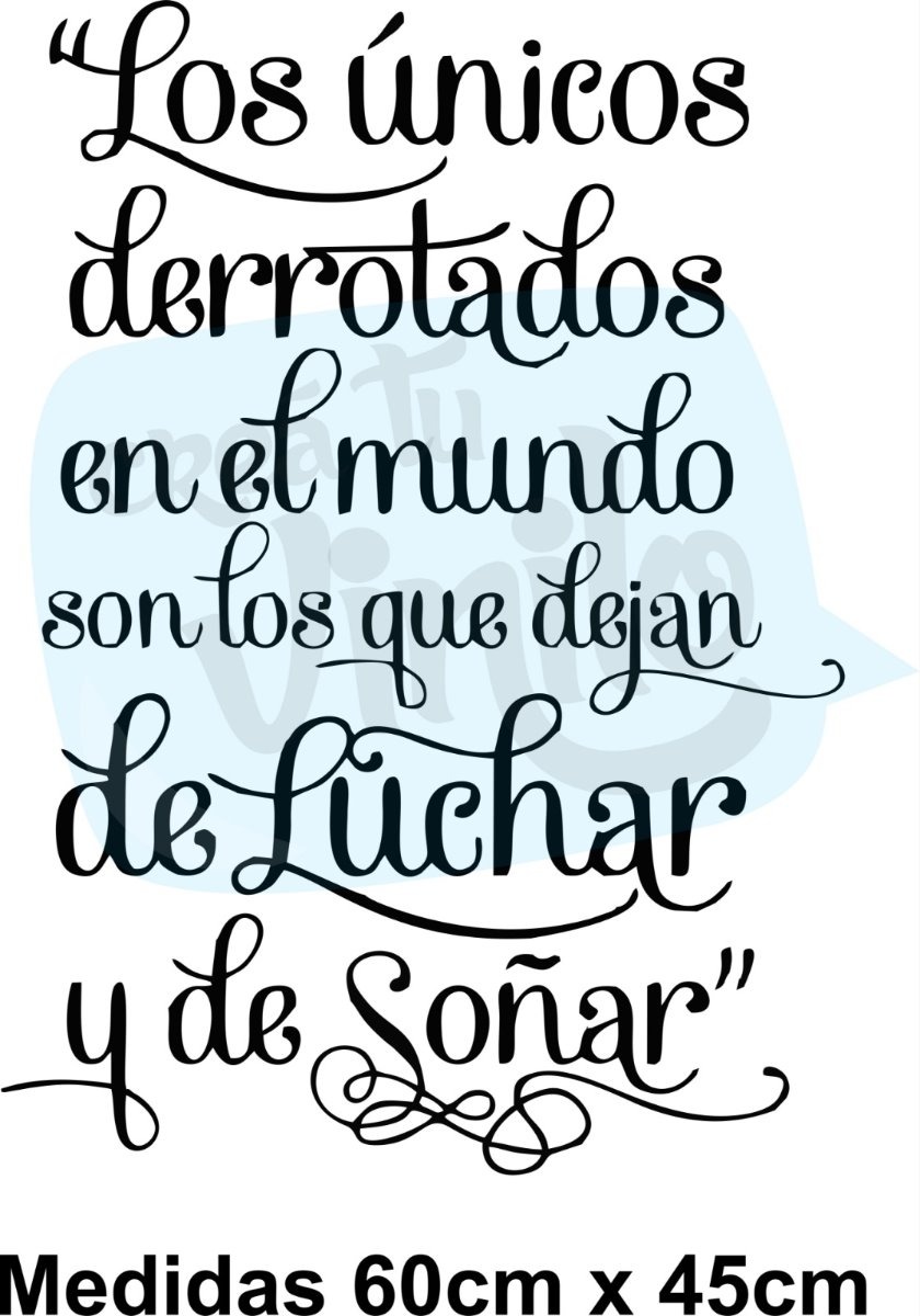 Vinilo Frase Los Unicos Derrotados Decorativo 60x45cm - Imagen 3