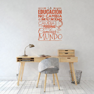 Vinilo frase "La educacion no...." 45 x 60