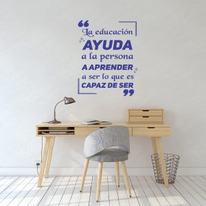 Vinilo frase "La Educacion Ayuda...." 45 x 60