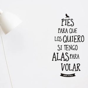 Vinilo frase Motivadoras "Pies para que los quiero....."de 30cm x 30cm