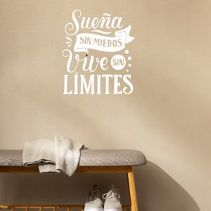Vinilo frase Motivadoras "Sueña sin miedo, vive sin limites"de 30cmx25cm