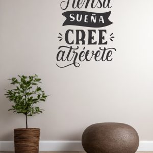 Vinilo frase Motivadoras "Piensa, Sueña, cree..."de 30cmx22cm